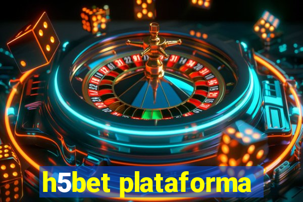 h5bet plataforma